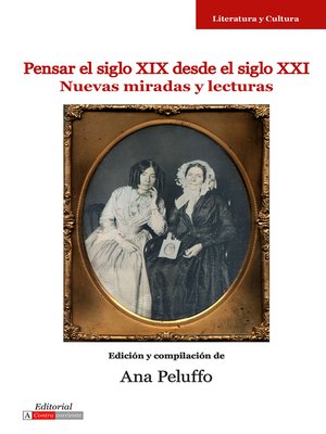 cover image of Pensar el siglo XIX desde el siglo XXI